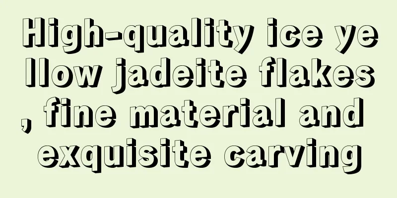 High-quality ice yellow jadeite flakes, fine material and exquisite carving