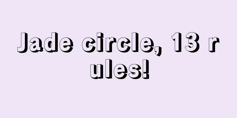 Jade circle, 13 rules!