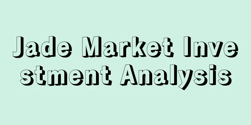 Jade Market Investment Analysis