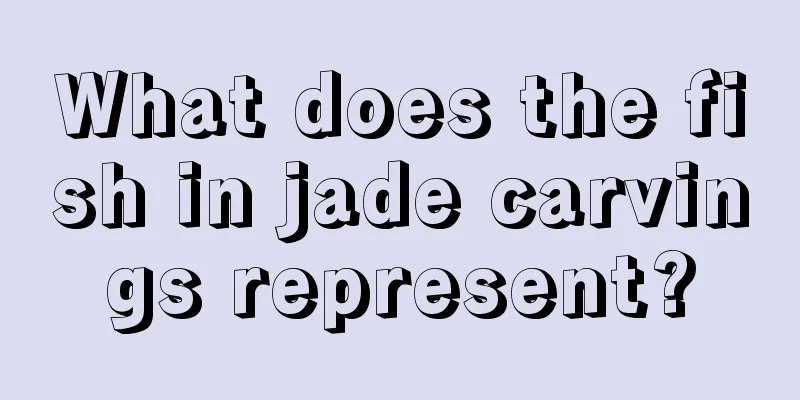 What does the fish in jade carvings represent?