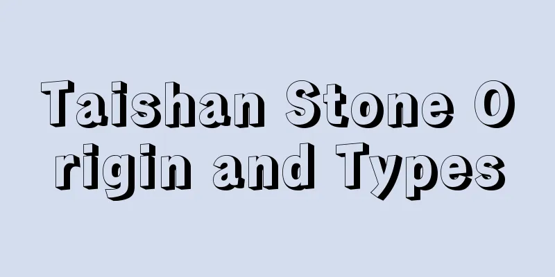 Taishan Stone Origin and Types