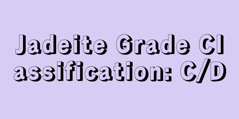 Jadeite Grade Classification: C/D