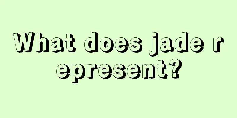 What does jade represent?