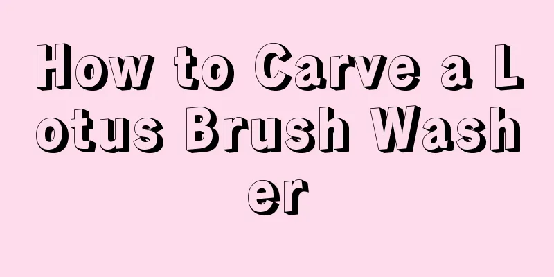 How to Carve a Lotus Brush Washer