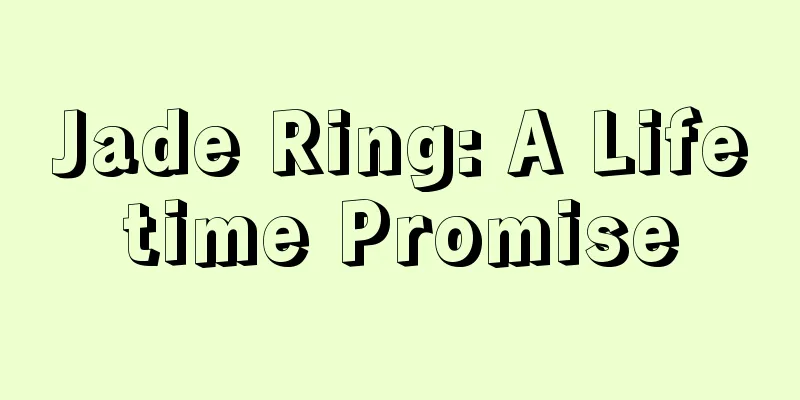 Jade Ring: A Lifetime Promise