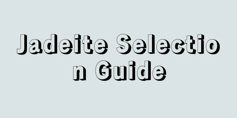 Jadeite Selection Guide