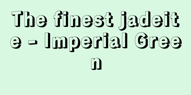 The finest jadeite - Imperial Green