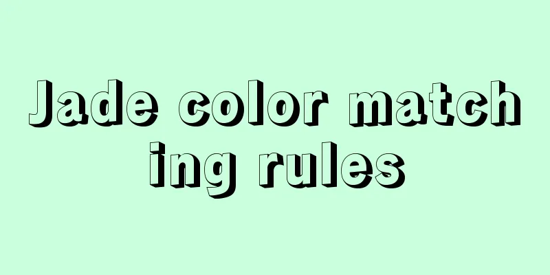 Jade color matching rules